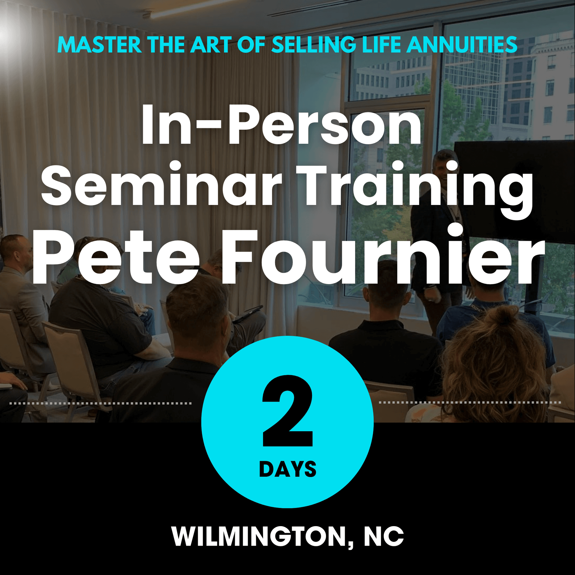 Live Annuities Seminar With Pete Fournier (Limited Seats Every Month)