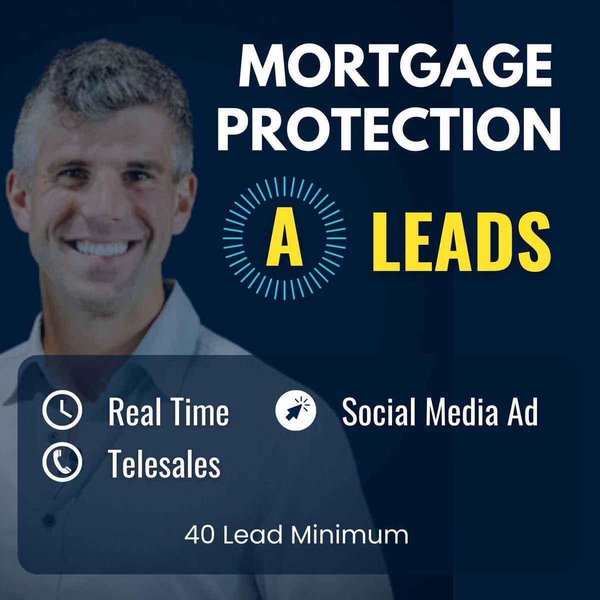 Mortgage Protection - 40 'A' Leads